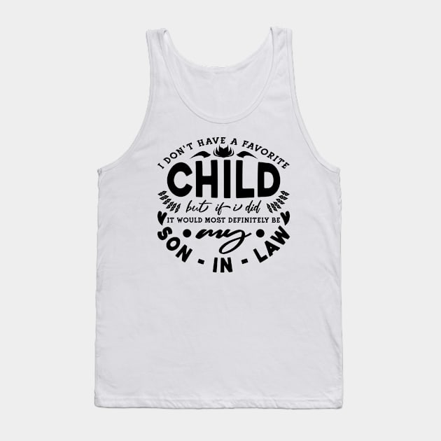 I Don't Have A Favorite Child Typography Black Tank Top by JaussZ